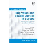 A Modern Guide to Migration and Spatial Justice in Europe: Welcoming Spaces in ‘Left Behind’ Places