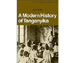 A Modern History of Tanganyika, African Studies Series, 25 John Iliffe (Auteur)
