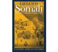 A Modern History of the Somali, Eastern African Studies Series I. M. Lewis (Auteur)