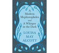 A Modern Mephistopheles, And A Whisper In The Dark