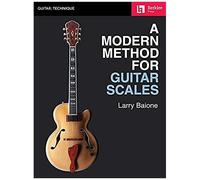 A Modern Method For Guitar Scales