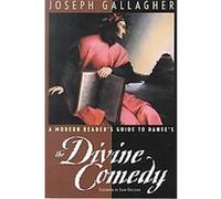 A Modern Reader's Guide to Dante's the Divine Comedy Joseph Gallagher (Auteur)