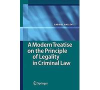 A Modern Treatise On The Principle Of Legality In Criminal Law