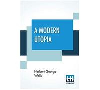 A Modern Utopia