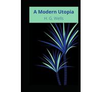 A Modern Utopia illustrated