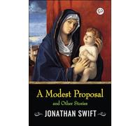 A Modest Proposal and Other Stories