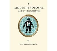 A Modest Proposal And Other Writings