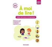 À moi de lire ! CE1 (2025) - Cahier de lecture et d'expression - Catherine Wojciechowski-Savadoux - Magnard - broché - Scolaire / Universitaire