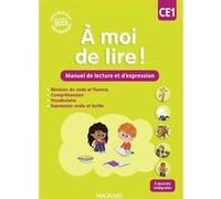 À moi de lire ! CE1 (2025) - Manuel de lecture et d'expression Chrystèle Bertrand (Auteur), Catherine Wojciechowski (Coordination éditoriale), Maël Audrain (Auteur), Dorita Perez (Auteur), Jean-Michel