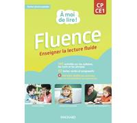 À moi de lire ! CP / CE1 - Fluence (2022) - Fichier à photocopier: Enseigner la lecture fluide