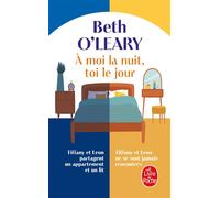 A moi la nuit, toi le jour - Beth O'Leary - Lgf - Poche - Roman