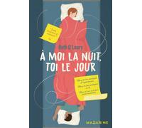 A moi la nuit, toi le jour Tiffany et Leon partagent un appartement Tiffany et Leon partagent un lit Tiffany et Leon ne se sont jamais rencontrés - Beth O'Leary - Mazarine - broché - Roman
