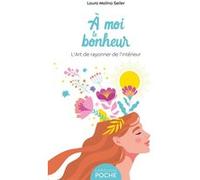 À moi le bonheur - Poche Laura Malina Seiler (Auteur)