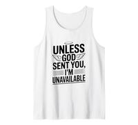 À Moins Que Dieu ne Vous AIT envoyé, Je ne suis Pas Disponible Déclaration Amusante Débardeur