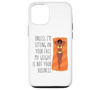 À Moins Que Je ne m'assoie sur Ton Visage, Mon Poids ne Te Regarde Pas, sœur Coque pour iPhone 12/12 Pro