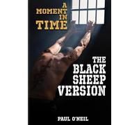 A Moment in Time: The Black Sheep Version