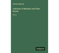 A Moment of Madness: and Other Stories: Vol. 3