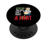 À Mon âge, on ne Peut Tout Simplement Pas Faire Confiance à Un Vieux Pet Gag Senior Dad PopSockets PopGrip Adhésif