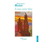 A mon amie Vera - Oxana Louisa Marek - Jets D'encre - broché - Poésie