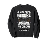À Mon Cher Gendre Avec Amour Ta Belle-Mère Humour Drôle Sweatshirt