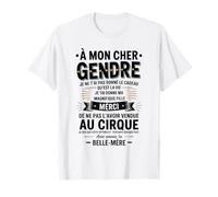 À Mon Cher Gendre Avec Amour Ta Belle-Mère Humour Drôle T-Shirt