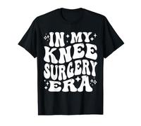 À Mon époque de Chirurgie du Genou, guérissez-Vous bientôt, rétablissement par arthroplastie T-Shirt Graphique avec Valeur