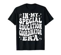 À Mon époque de coordinatrice de l'éducation spécialisée, Funny SPED Team T-Shirt
