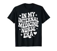À Mon époque d'infirmière en médecine Interne, infirmière en Messagerie instantanée, infirmière en médecine T-Shirt