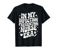 À Mon époque d'infirmière en prévention des infections, contrôle des infections, propriété intellectuelle T-Shirt