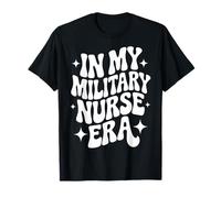 À Mon époque d'infirmière Militaire, Soins Infirmiers pour Anciens Combattants, Santé des Anciens Combattants T-Shirt