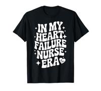 À Mon époque d'infirmière spécialisée en insuffisance Cardiaque, Funny HF Nursing, Cardiac RN T-Shirt