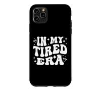 À Mon époque fatiguée, épuisée, épuisement Professionnel, rétablissement, Repos Coque pour iPhone 11 Pro Max