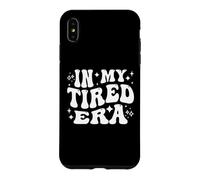 À Mon époque fatiguée, épuisée, épuisement Professionnel, rétablissement, Repos Coque pour iPhone XS Max