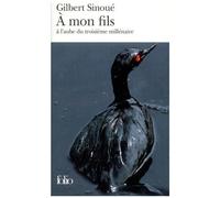 A mon fils : A l'aube du troisiéme millénaire