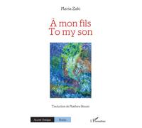 Maria Zaki – À mon fils: To my son – Broché