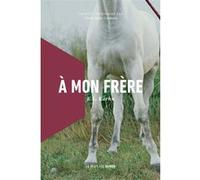 À mon frère E.L. Karhu (Auteur), Claire Saint-Germain (Traduction)