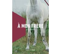 À mon frère - E.L. Karhu - La peuplade - broché - Roman
