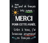 À mon prof de français très sympa: Agenda cadeau de fin d'année pour un professeur, un enseignant