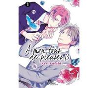 Boy's Love - A mon tour de pleurer B - Tome 01