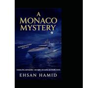 A MONACO MYSTERY A JAW DROPPING, THRILLING story you devour in ONE NIGHT