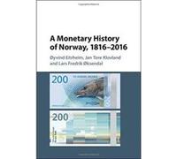 A Monetary History of Norway, 1816-2016 (Studies in Macroeconomic History) - [Version Originale] Inconnu (Auteur)