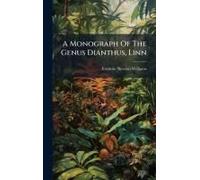 A Monograph Of The Genus Dianthus, Linn