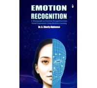 A Monograph on EmotionRecognition from Facial Expression Using Machine Learning