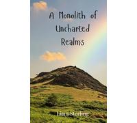 A Monolith of Uncharted Realms