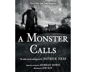 A Monster Calls: Inspired by an idea from Siobhan Dowd