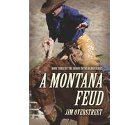 A Montana Feud (Book Three of the Rodeo in the Blood)