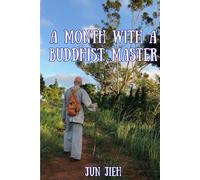 A Month With A Buddhist Master