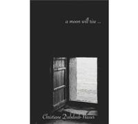 A Moon Will Rise by Christiane DabdoubNasser Christiane DabdoubNasser (Auteur)