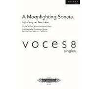 A Moonlighting Sonata For Satb Choir, Unison Voices And Piano: Voces8 Singles, Choral Octavo