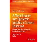 A Moral Inquiry Into Epistemic Insights In Science Education